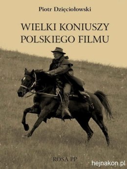 Wielki koniuszy polskiego filmu