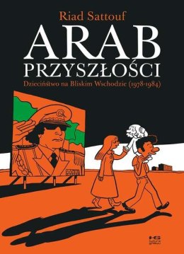 Dzieciństwo na Bliskim Wschodzie 1978-1984. Arab przyszłości. Tom 1