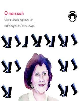 CD MP3 O marszach Ciocia Jadzia zaprasza do wspólnego słuchania muzyki