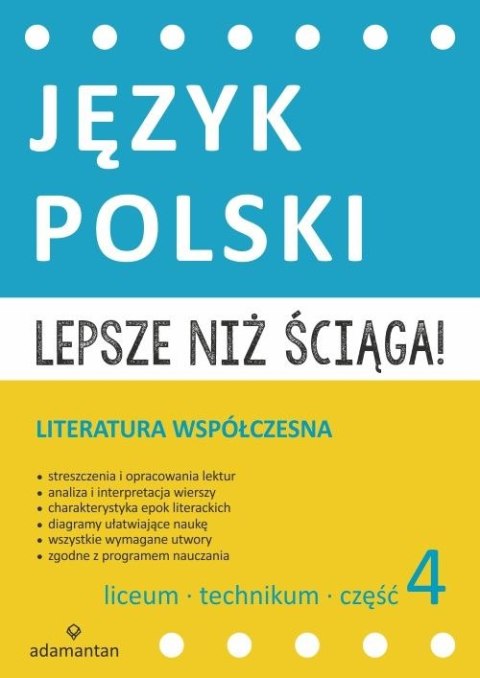 Język polski literatura współczesna liceum i technikum lepsze niż ściąga część 4 wyd. 3