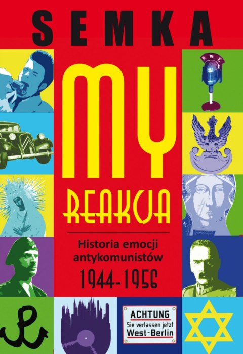 My reakcja historia emocji antykomunistów w latach 1944-1956