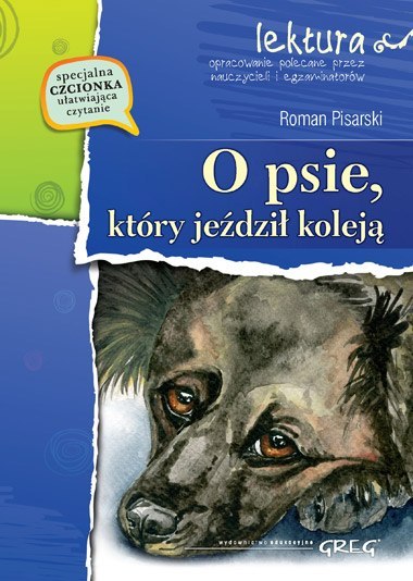 O psie który jeździł koleją. Lektura z opracowaniem