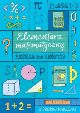 Elementarz matematyczny szkoła na szóstkę