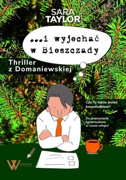 I wyjechać w bieszczady thriller z domaniewskiej