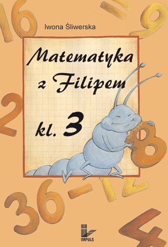 Matematyka z Filipem do klasy 3