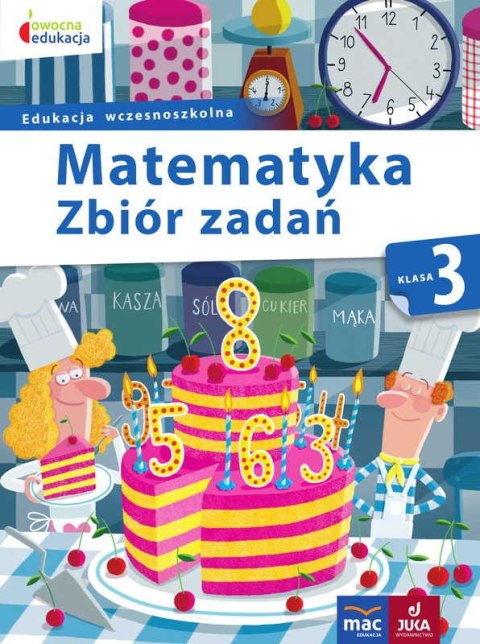 Matematyka zbiór zadań klasa 3 owocna edukacja