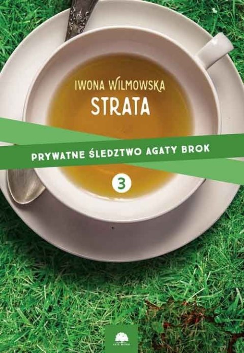 Strata. Prywatne śledztwo Agaty Brok. Tom 3