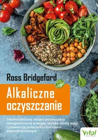 Alkaliczne oczyszczanie rewolucyjny plan przywrócenia zdrowia i utraty wagi bez wyrzeczeń