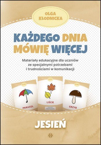 Każdego dnia mówię więcej jesień