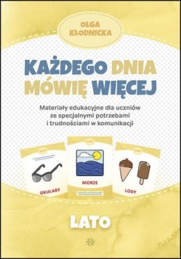 Każdego dnia mówię więcej lato