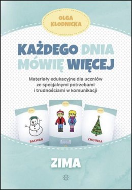 Każdego dnia mówię więcej zima