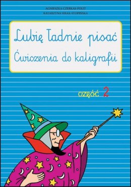 Lubię ładnie pisać cz 2