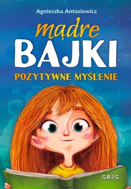 Pozytywne myślenie. Mądre bajki