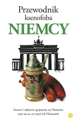 Niemcy. Przewodnik ksenofoba