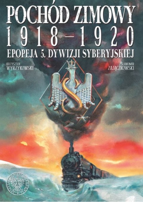 Pochód zimowy 1918-1920. Epopeja 5. Dywizji syberyjskiej