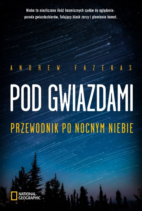 Pod gwiazdami przewodnik po nocnym niebie