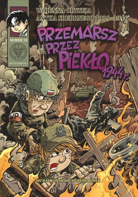 Przemarsz przez piekło 1944 r. Wojenna odyseja Antka Srebrnego 1939-1944. Tom 10