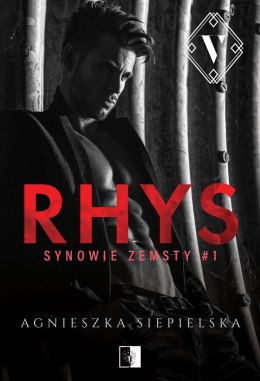 Rhys. Synowie zemsty. Tom 1