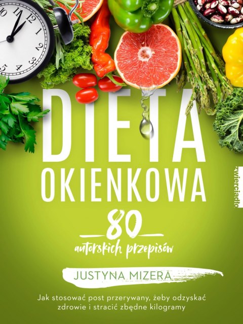 Dieta okienkowa 80 autorskich przepisów