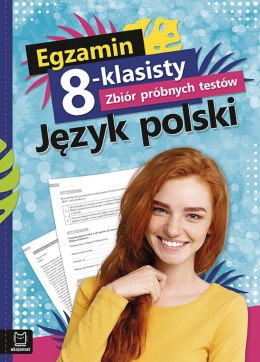 Egzamin 8-klasisty zbiór próbnych testów język polski