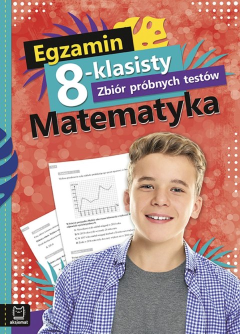 Egzamin 8-klasisty zbiór próbnych testów matematyka