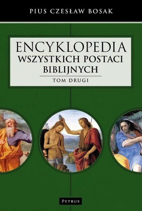 Encyklopedia wszystkich postaci biblijnych. Tom 2