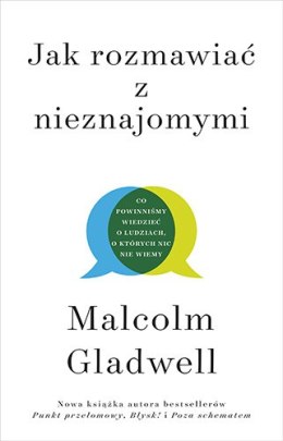 Jak rozmawiać z nieznajomymi co powinniśmy wiedzieć o ludziach o których nic nie wiemy