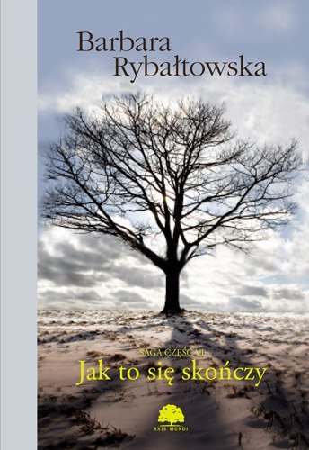 Jak to się skończy saga Tom 6 wyd. 2