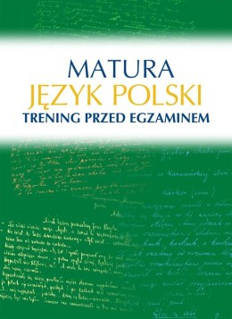 Język polski. Matura. Trening przed egzaminem