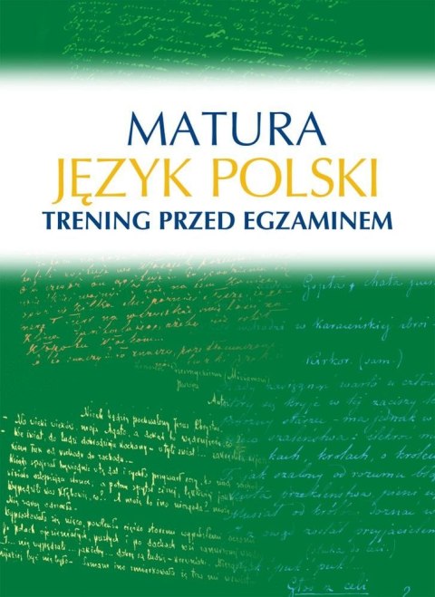 Język polski. Matura. Trening przed egzaminem