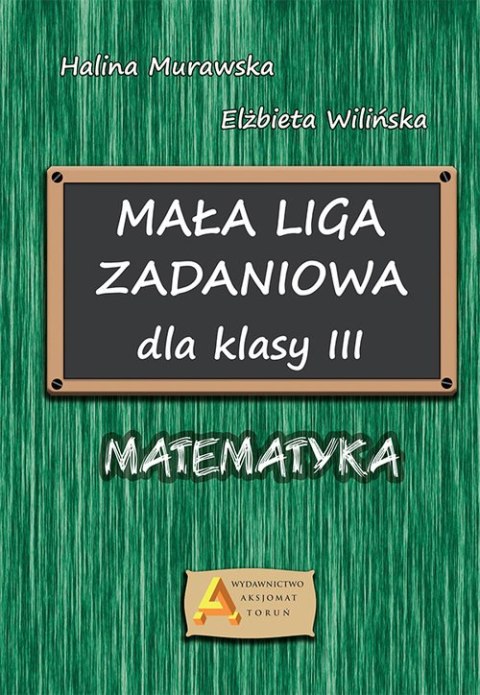 Liga zadaniowa 1 mała liga zadaniowa dla kl. 3