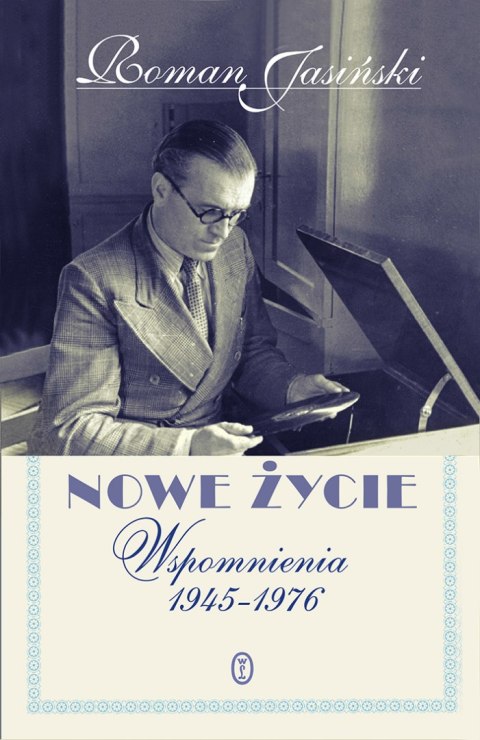 Nowe życie wspomnienia 1945-1976