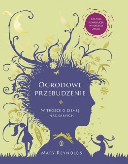 Ogrodowe przebudzenie. W trosce o Ziemię i nas samych