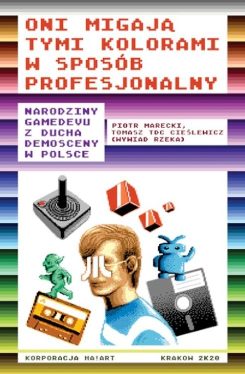 Oni migają tymi kolorami w sposób profesjonalny. Narodziny Gamedevu z ducha demosceny w Polsce