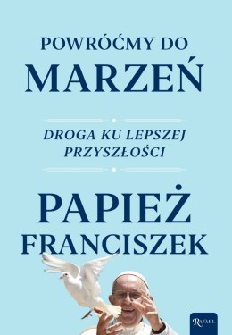 Powróćmy do marzeń. Droga ku lepszej przyszłości