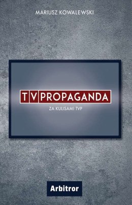 Tvpropaganda za kulisami tvp