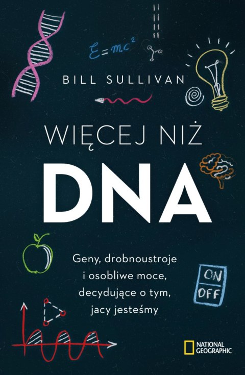 Więcej niż dna geny drobnoustroje i osobliwe moce decydujące o tym jacy jesteśmy