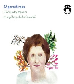 CD MP3 O porach roku. Ciocia Jadzia zaprasza do wspólnego słuchania muzyki