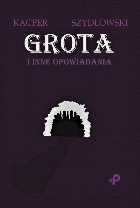 Grota i inne opowiadania