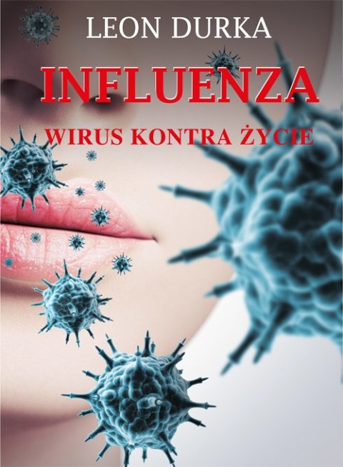 Influenza wirus kontra życie