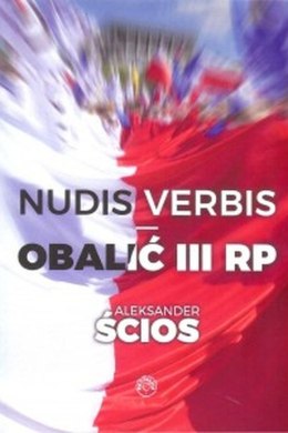 Nudis verbis. Obalić III RP