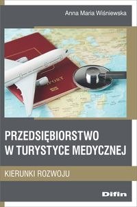 Przedsiębiorstwo w turystyce medycznej. Kierunki rozwoju