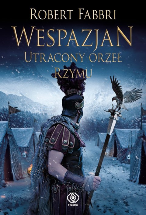 Utracony orzeł Rzymu. Wespazjan. Tom 4