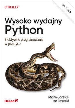 Wysoko wydajny Python. Efektywne programowanie w praktyce wyd. 2