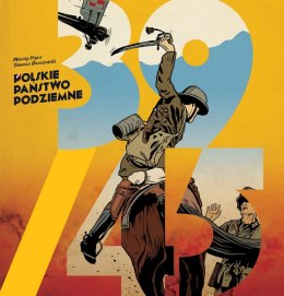 39/45 Polskie Państwo Podziemne