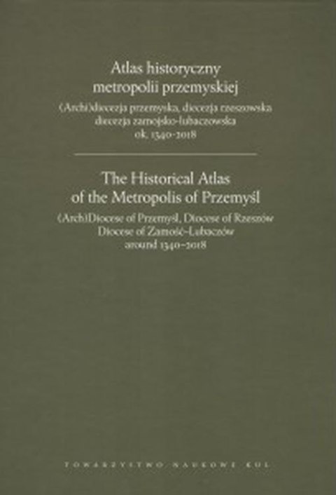 Atlas historyczny metropolii przemyskiej