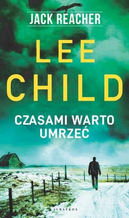 Czasami warto umrzeć. Jack Reacher