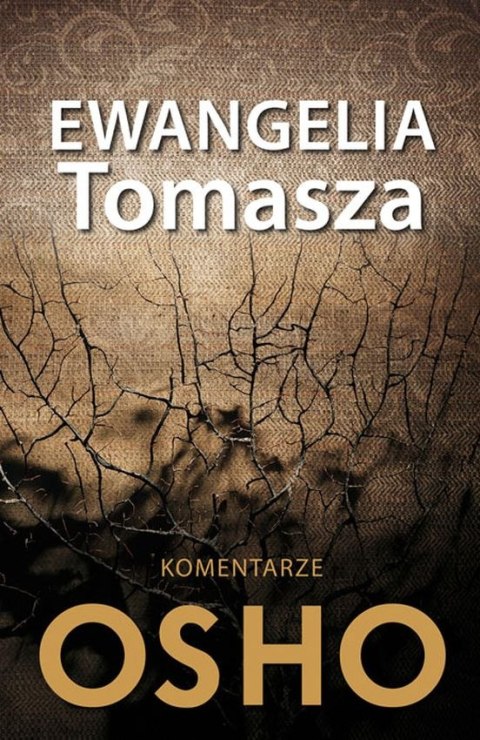 Ewangelia Tomasza. Komentarze Osho