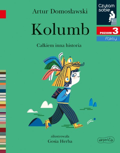 Kolumb. Czytam sobie. Poziom 3 Kolumb. Czytam sobie. Poziom 3