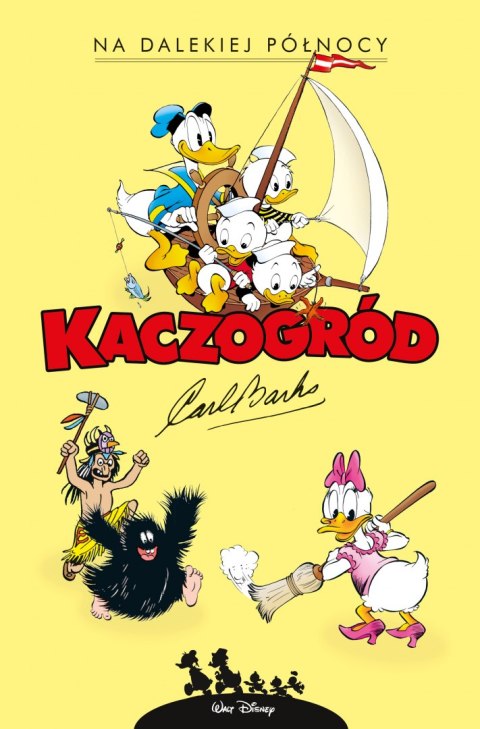 Na dalekiej północy. Kaczogród. Tom 11 Na dalekiej północy. Kaczogród. Tom 11